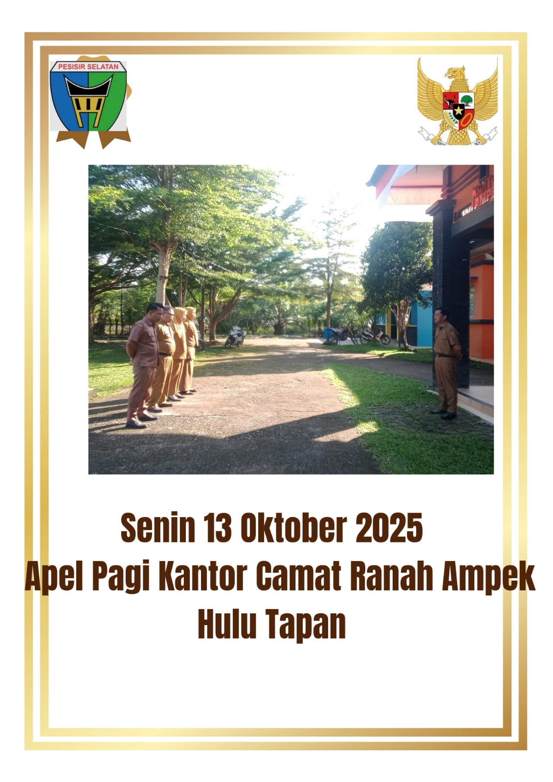 Senin 13 Oktober 2025 Apel Pagi Kantor Camat Ranah  Ampek Hulu Tapan