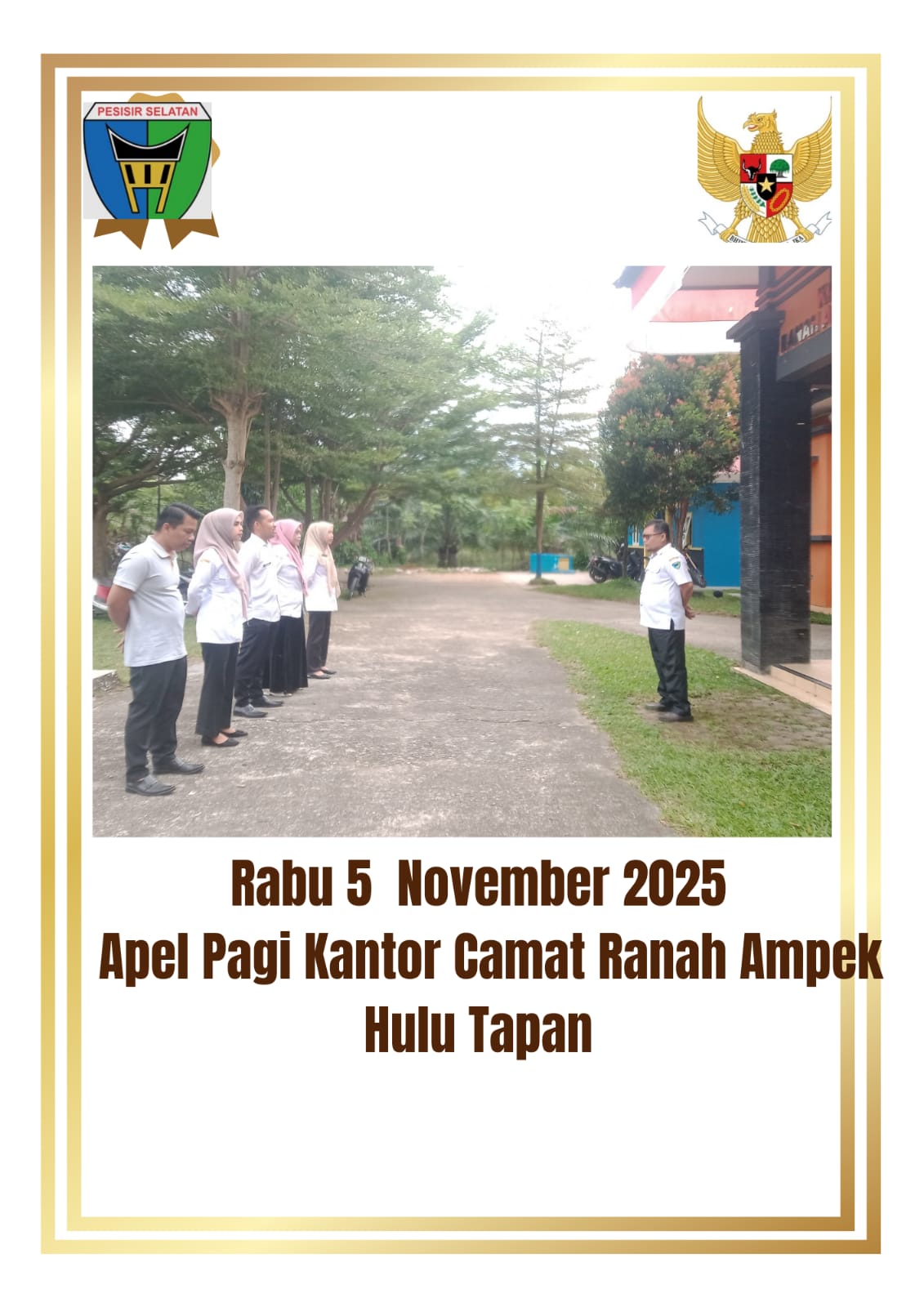 Rabu 5 November 2025 Apel Pagi Kantor Camat Ranah Ampek Hulu Tapan