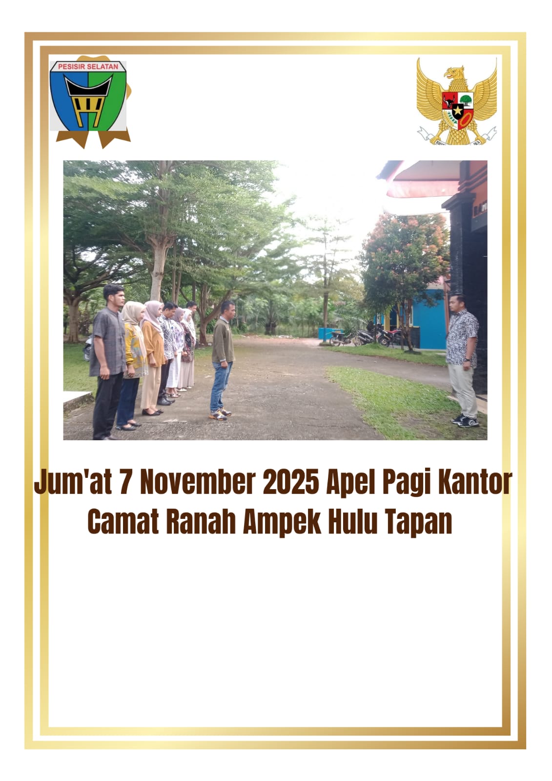 Jumat 7 NOvember 2025 Apel Pagi Kantor Camat Ranah Ampek Hulu Tapan